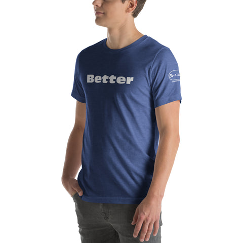 Better-Inspired T-shirt | Faith Apparel | One-Word Unisex T-shirt