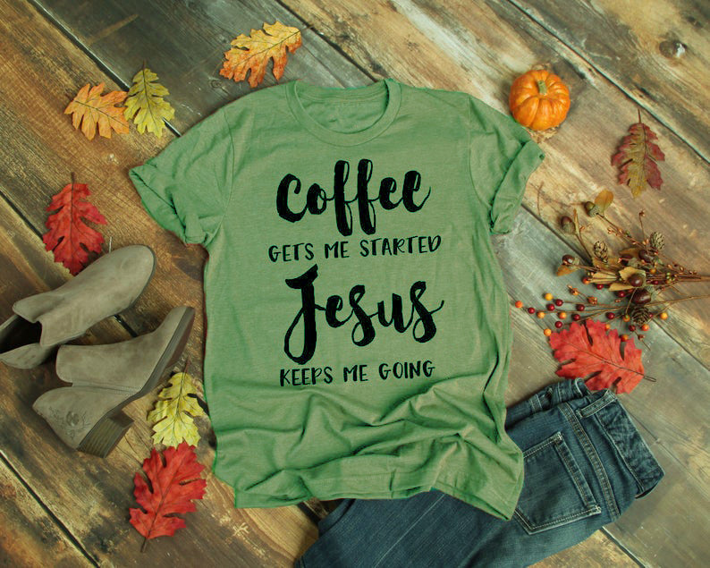Coffee-Inspired T-Shirt | Jesus Keeps Me Going T-Shirt | Faith Apparel