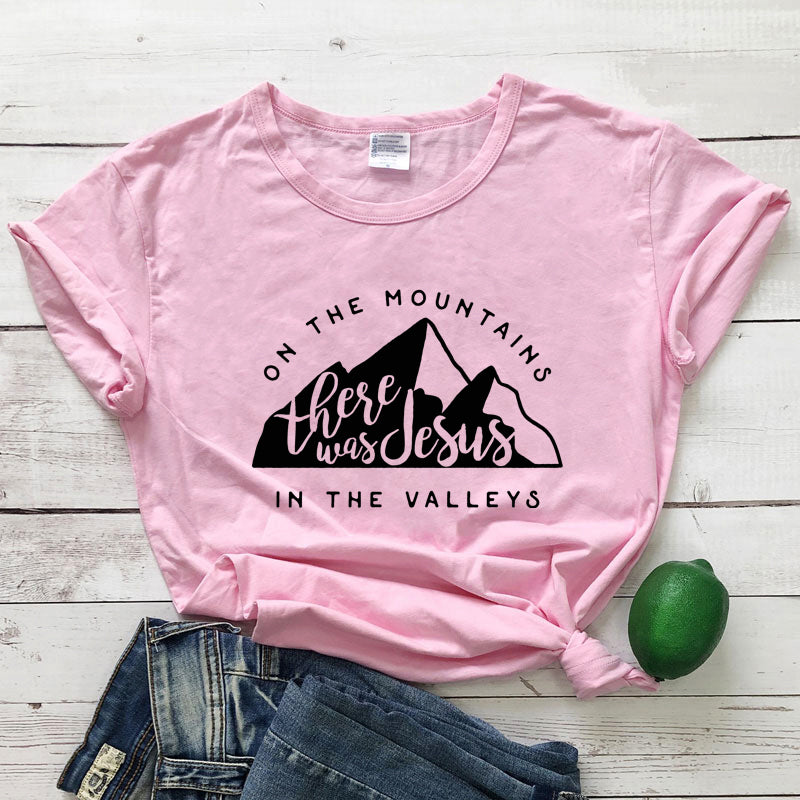 En la montaña | Allí estaba Jesús | En El Valle | Camisetas unisex con inclinación espiritual