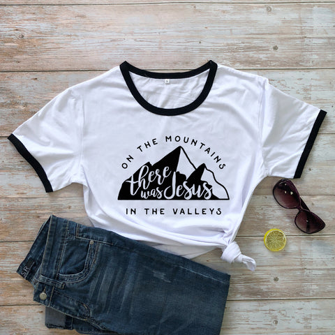 En la montaña | Allí estaba Jesús | En El Valle | Camisetas unisex con inclinación espiritual