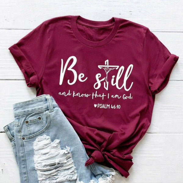 Be Still and Know Christian T-Shirt | Faith Apparel | Spiritually-Inclined T-Shirt